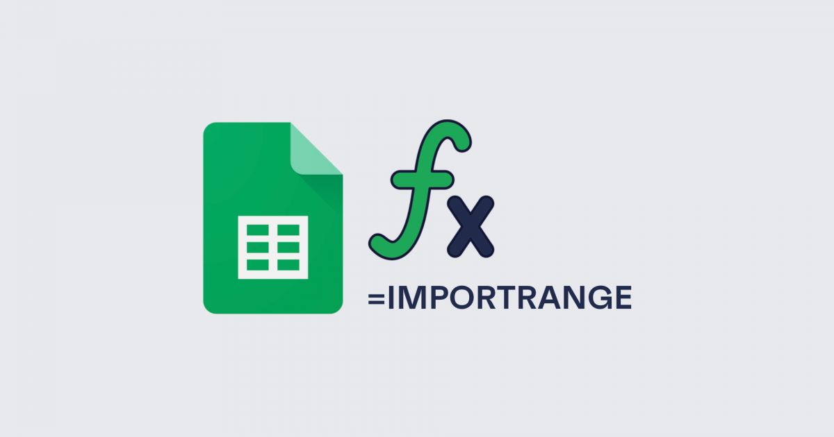 How to Use Function IMPORTRANGE in Google Sheets?